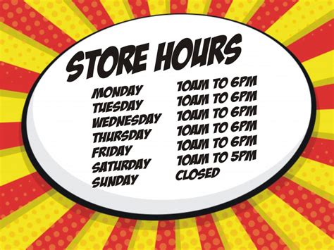 Please be guided by our store hours .